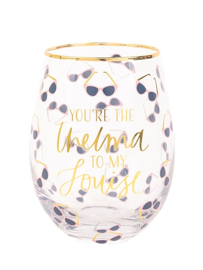 Stemless Wine Glass | Thelma To My Louise