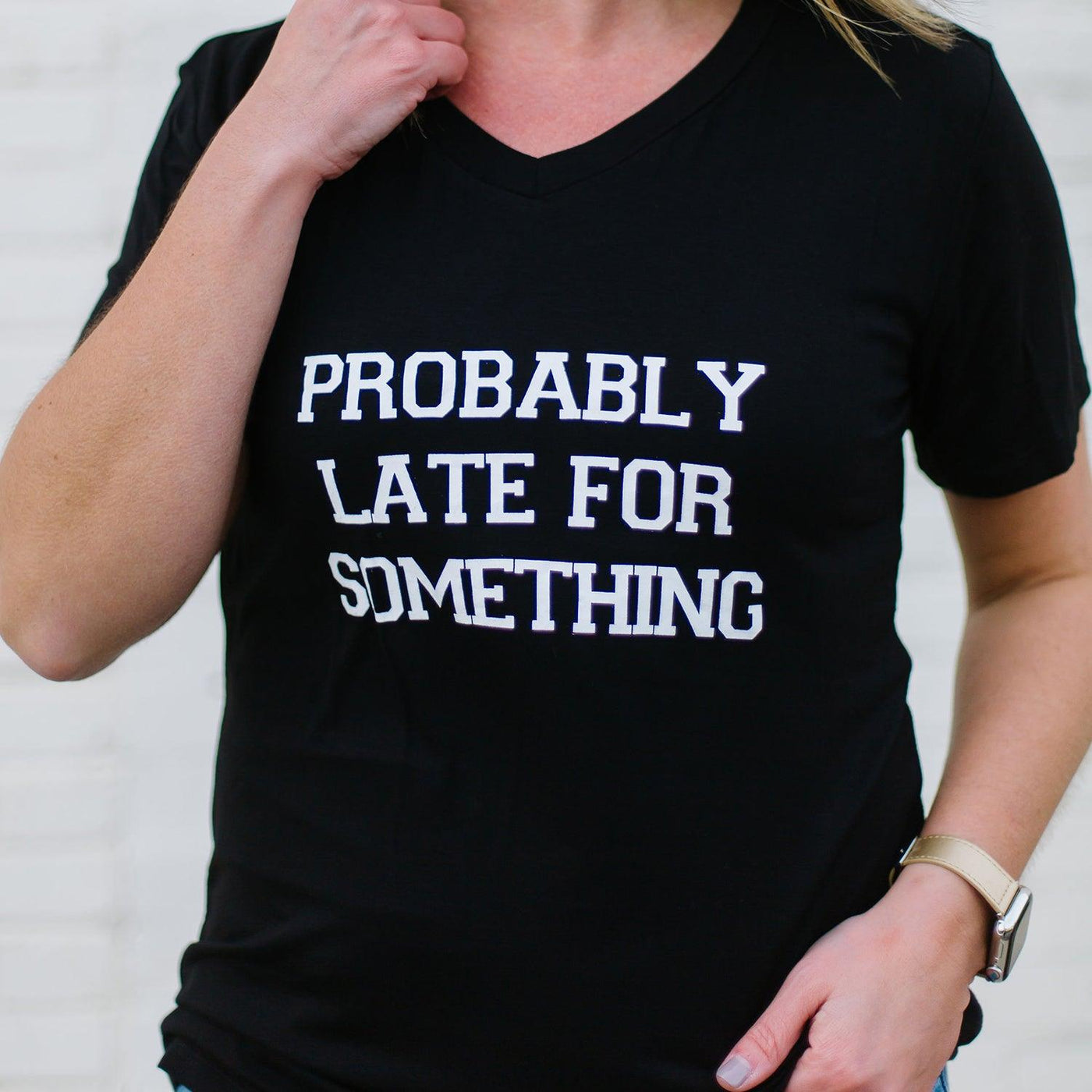 FINAL SALE - Probably Late For Something | Tee - Mary Square, LLC