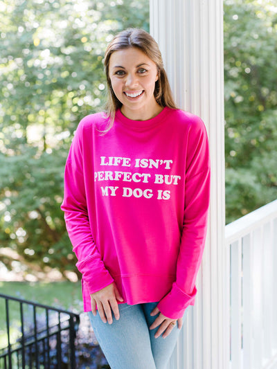 FINAL SALE - Life Isn't Perfect But My Dog Is | Hannah Sweatshirt - Mary Square, LLC